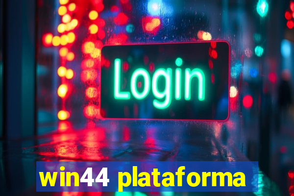 win44 plataforma